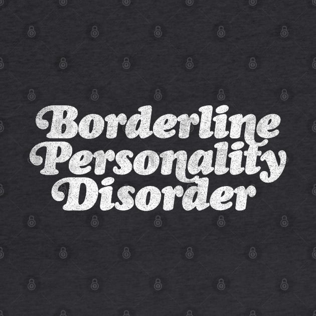 Borderline Personality Disorder by DankFutura